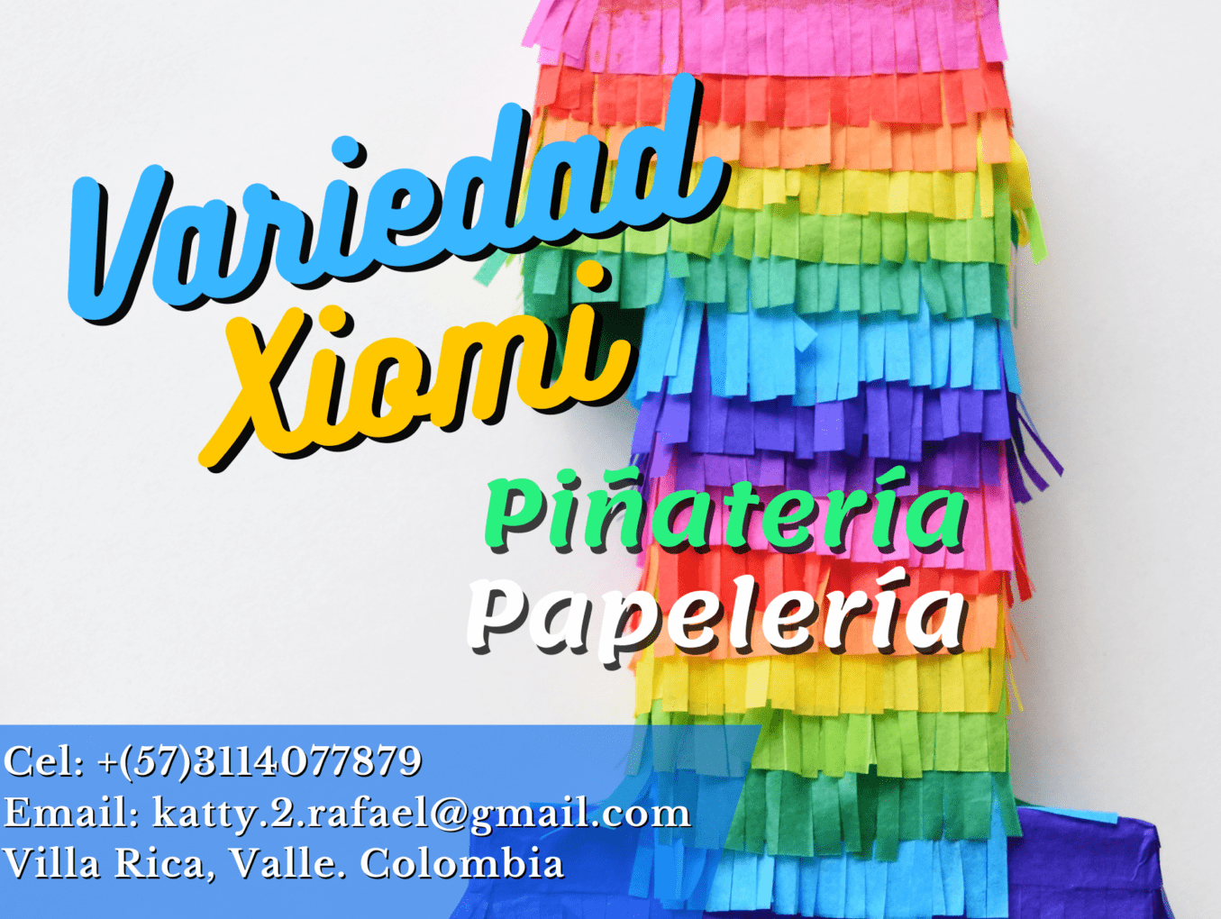 VARIEDAD XIOMY - PIÑATERÍA Y PAPELERÍA