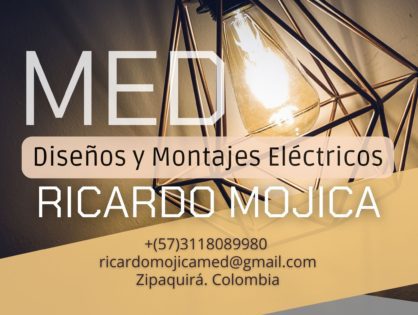 DISEÑOS Y MONTAJES ELÉCTRICOS MED RICARDO MOJICA